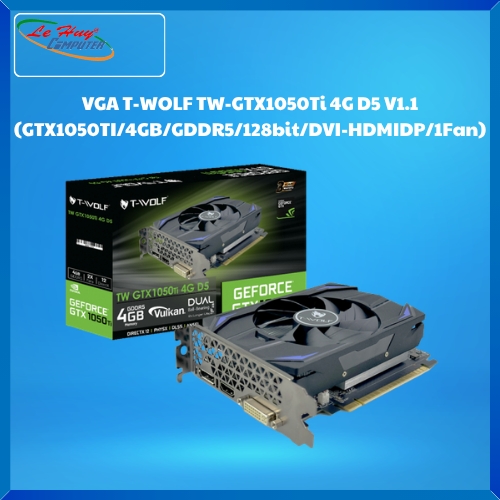 Card màn hình T-WOLF GTX 1050Ti 4GB GDDR5 V1.1