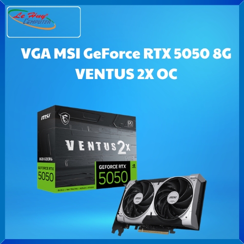 VGA MSI GeForce RTX 5050 8G VENTUS 2X OC