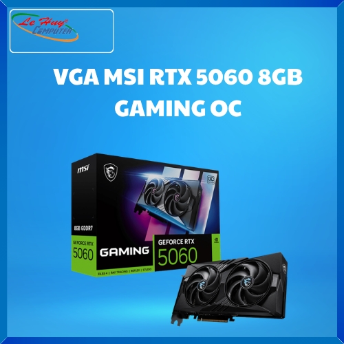 VGA MSI RTX 5060 8GB GAMING OC