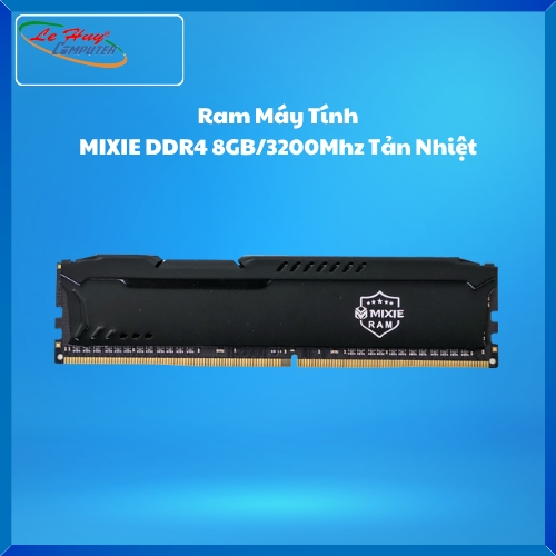 Ram Máy Tính MIXIE DDR4 8GB/3200Mhz Tản Nhiệt