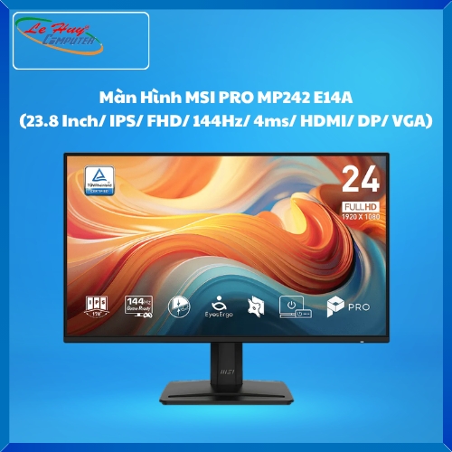 Màn Hình Máy Tính MSI PRO MP242 E14A (23.8 Inch/ IPS/ FHD/ 144Hz/ 4ms/ HDMI/ DP/ VGA)
