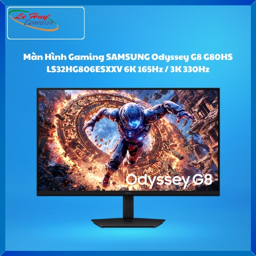Màn Hình Máy Tính Gaming SAMSUNG Odyssey G8 G80HS LS32HG806ESXXV 6K 165Hz / 3K 330Hz (32 Inch/ IPS/ 6K/ HDMI/ DP)