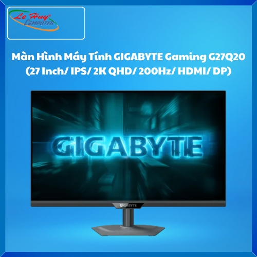 Màn Hình Máy Tính GIGABYTE Gaming G27Q20 (27 Inch/ IPS/ 2K QHD/ 200Hz/ HDMI/ DP)