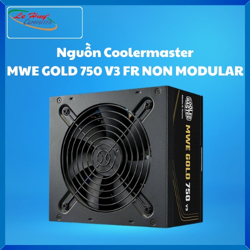 Nguồn máy tính Cooler Master MWE GOLD 750 V3 FR NON MODULAR