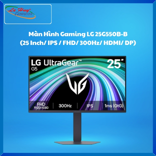 Màn Hình UltraWide G5 Gaming LG 25G550B-B (25 Inch/ IPS / FHD/ 300Hz/ HDMI/ DP)