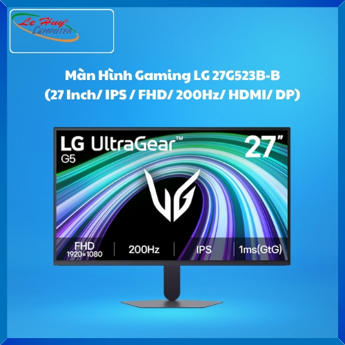 Màn Hình UltraWide G5 Gaming LG 27G523B-B (27 Inch/ IPS / FHD/ 200Hz/ HDMI/ DP)