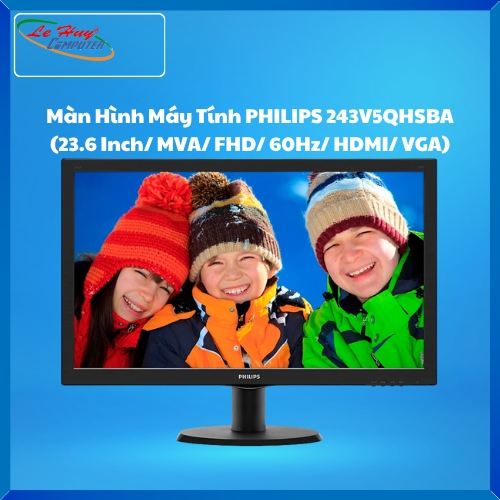 Màn Hình Máy Tính Philips 243V5QHSBA (23.6 Inch/ MVA/ FHD/ 60Hz/ HDMI/ VGA)