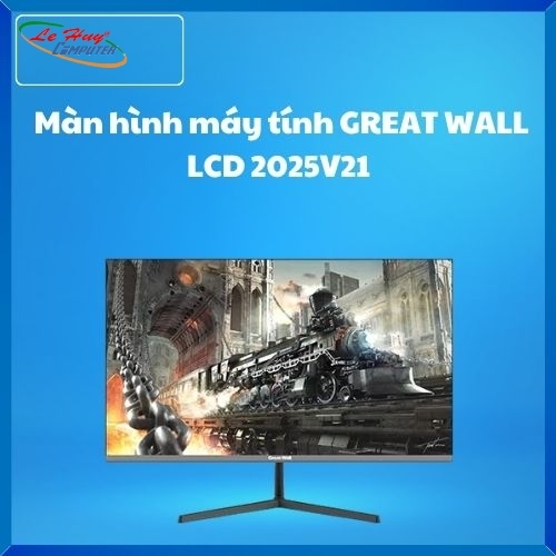 Màn hình máy tính GREAT WALL LCD 2025V21