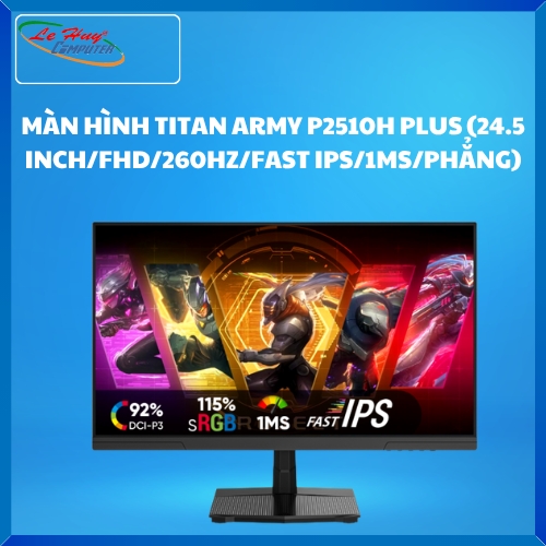 MÀN HÌNH TITAN ARMY P2510H PLUS (24.5 INCH/FHD/260HZ/FAST IPS/1MS/PHẲNG)