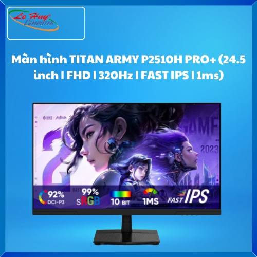 Màn hình TITAN ARMY P2510H PRO+ (24.5 inch | FHD | 320Hz | FAST IPS | 1ms)