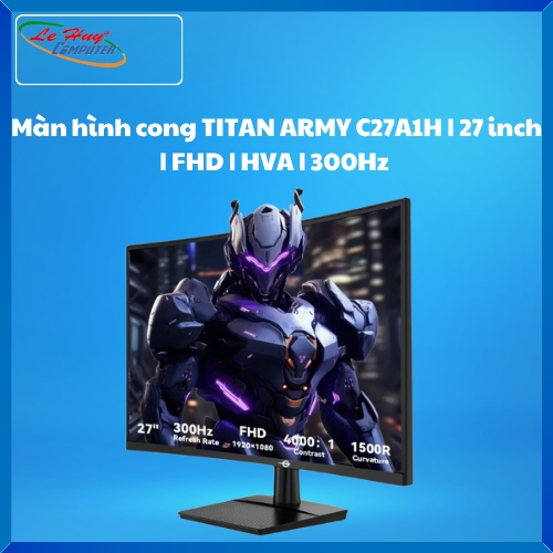 Màn hình cong TITAN ARMY C27A1H | 27 inch | FHD | HVA | 300Hz | 1ms | 1500R | HDMI DP | FreeSync