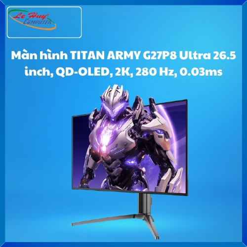 Màn hình TITAN ARMY G27P8 Ultra 26.5 inch, QD-OLED, 2K, 280 Hz, 0.03ms