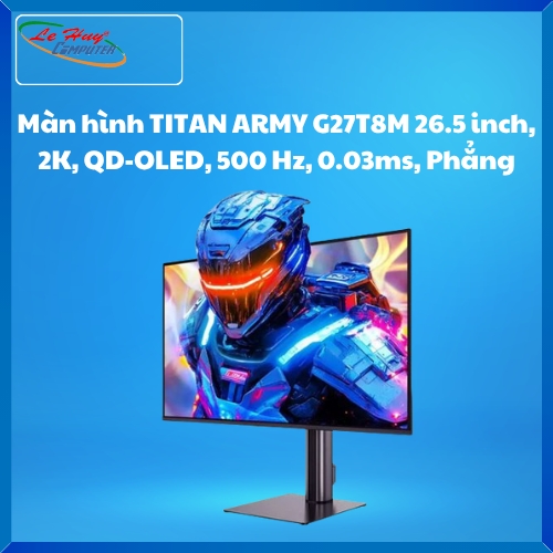 Màn hình TITAN ARMY G27T8M 26.5 inch, 2K, QD-OLED, 500 Hz, 0.03ms, Phẳng