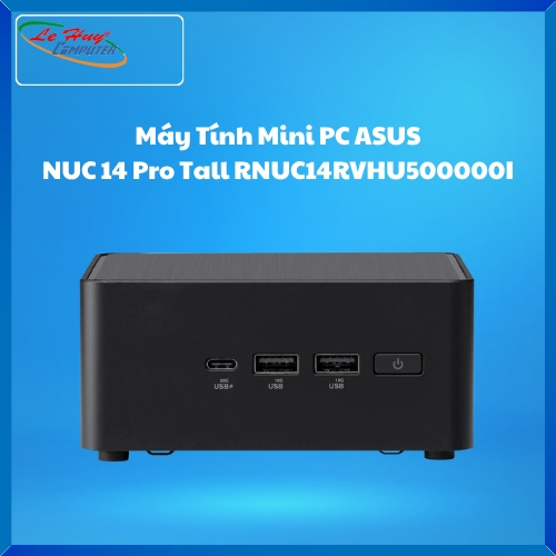 Máy Tính Mini PC ASUS NUC 14 Pro Tall RNUC14RVHU500000I (U5- 125H/ 2xNVMe, SATA/ 2x HDMI 2.1/2x Thunderbolt/ VESA MOUNT)