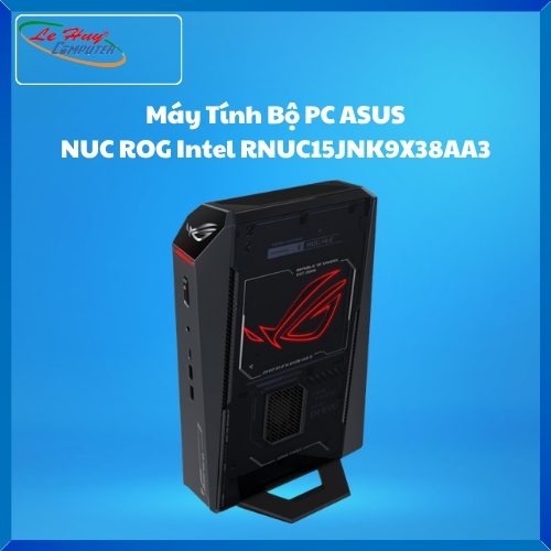 Máy Tính Bộ PC ASUS NUC ROG Intel RNUC15JNK9X38AA3 (U9 275HX)/32GB (2x16GB) DDR5-6400/2TB Gen4 NVMe/Wifi7/RTX 5070Ti/Win11)