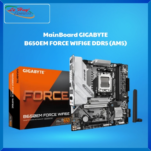 Bo Mạch Chủ - MainBoard GIGABYTE B650EM FORCE WIFI6E DDR5 (AM5)