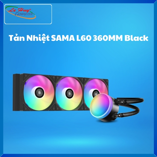 TẢN NHIỆT NƯỚC SAMA L60 360MM - BLACK