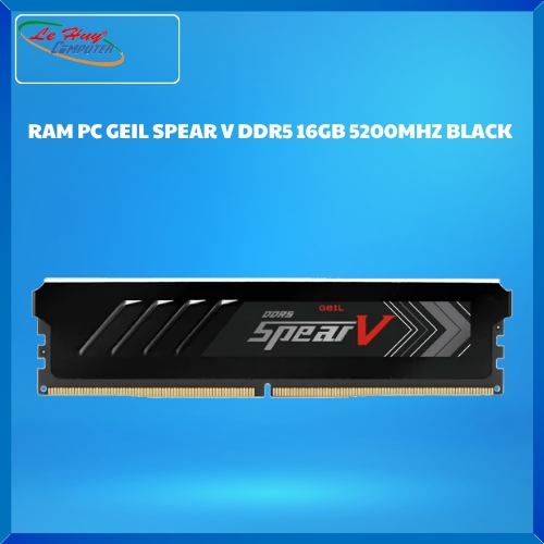 Ram Máy Tính GEIL SPEAR V DDR5 16GB 5200MHZ BLACK (GASB516GB5200C38BSC)