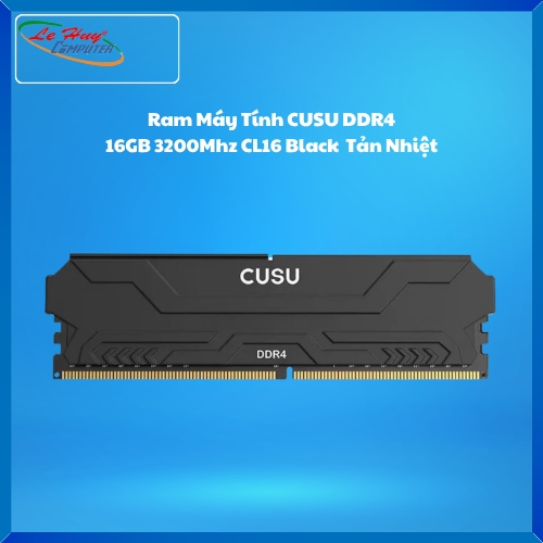Ram Máy Tính CUSU DDR4 16GB 3200Mhz CL16 Black Tản Nhiệt