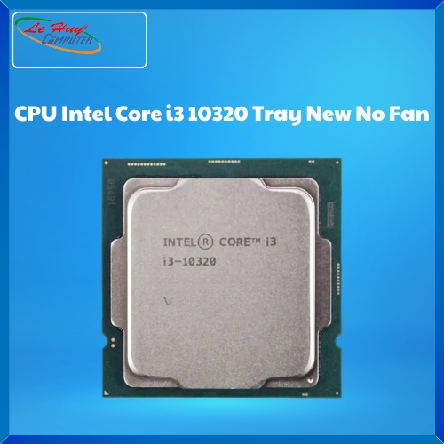 CPU Intel Core i3 10320 Tray New No Fan
