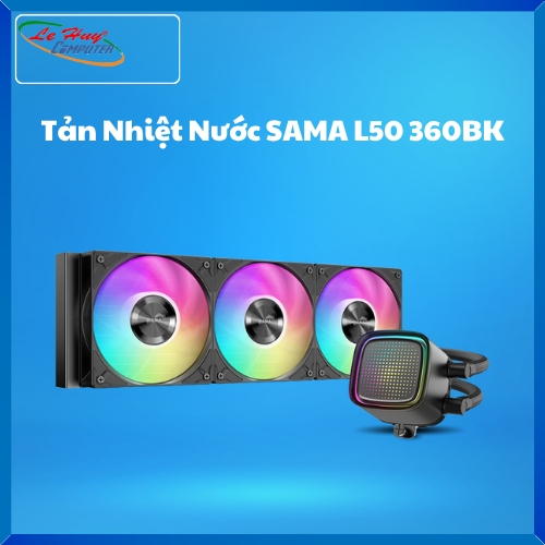 Tản Nhiệt Nước SAMA L50 360BK