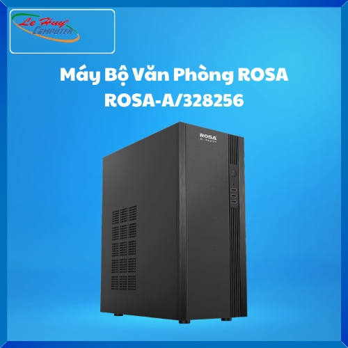 Máy Bộ Văn Phòng ROSA - ROSA-A/328256 (Ryzen 3 3200G/ MB A520/ RAM 8G/ SSD 256G/ Phím Chuột dây USB/ WIN 11 HOME)