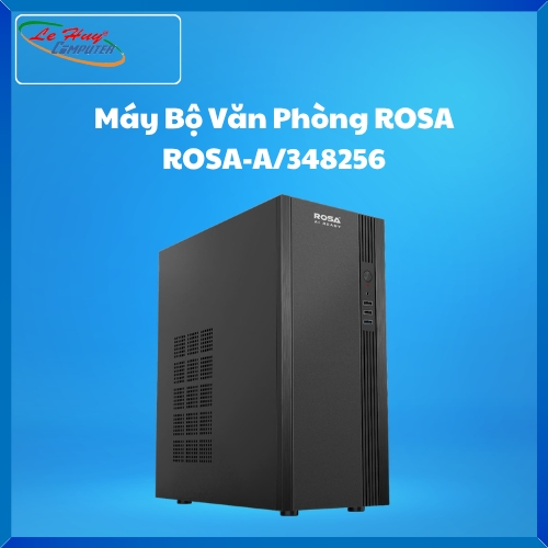 Máy Bộ Văn Phòng ROSA - ROSA-A/348256 (Ryzen 5 3400G/ MB A520/ RAM 8G/ SSD 256G/ Phím Chuột dây USB/ WIN 11 HOME)