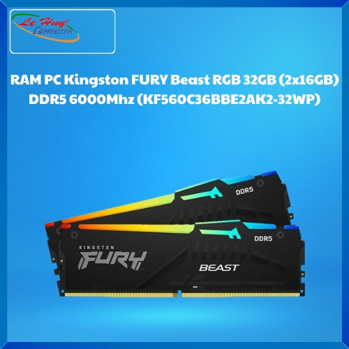 Ram Máy Tính Kingston Fury Beast RGB DDR5 Kit 32GB (16GBx2) 6000Mhz (KF560C36BBE2AK2-32WP)