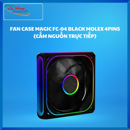 FAN CASE MAGIC FC-04 BLACK MOLEX 4PINS (CẮM NGUỒN TRỰC TIẾP)