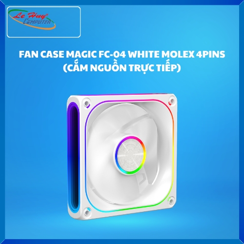 FAN CASE MAGIC FC-04 WHITE MOLEX 4PINS (CẮM NGUỒN TRỰC TIẾP)