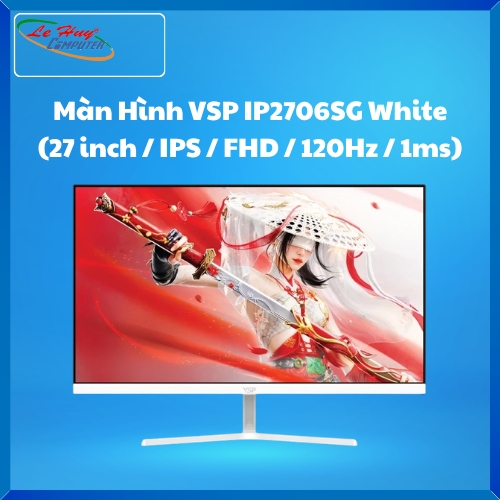Màn hình LCD VSP IP2706SG White (27 inch / IPS / FHD / 120Hz / 1ms)
