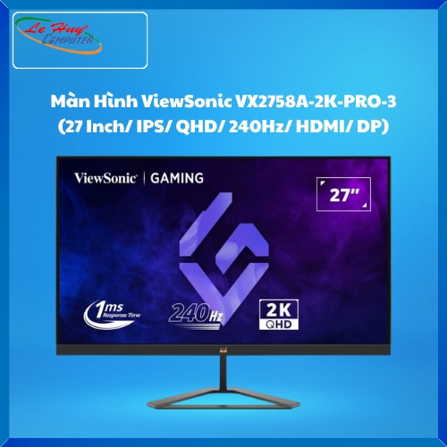 Màn Hình Máy Tính ViewSonic VX2758A-2K-PRO-3 (27 Inch/ IPS/ QHD/ 240Hz/ HDMI/ DP)