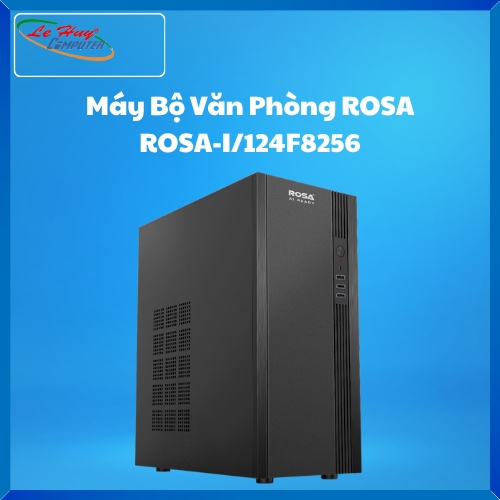 Máy Bộ Văn Phòng ROSA - ROSA-I/124F8256 (Intel Core I5-12400F/ MB H610/ VGA GT710/ RAM 8G/ SSD 256G/ Phím Chuột dây USB/ WIN 11 PRO)