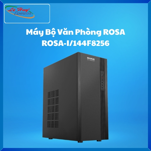 Máy Bộ Văn Phòng ROSA - ROSA-I/144F8256 (Intel Core I5-14400F/ MB H610/ /VGA GT710/ RAM 8G/ SSD 256G/ Phím Chuột dây USB/ WIN 11 PRO)
