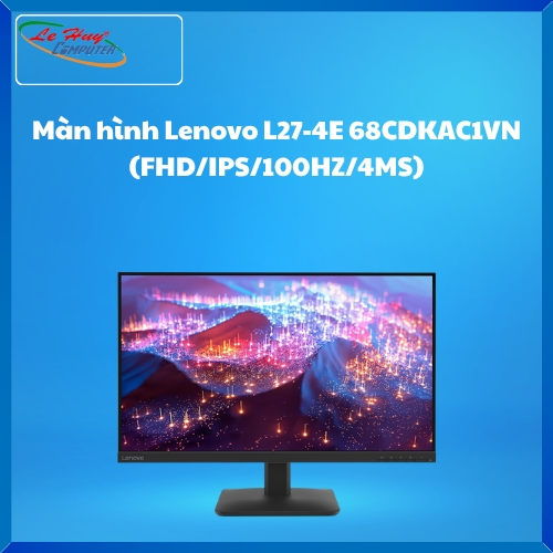 Màn Hình Lenovo L27-4e 68CDKAC1VN (27 inch - IPS - FHD - 100Hz - 4ms)