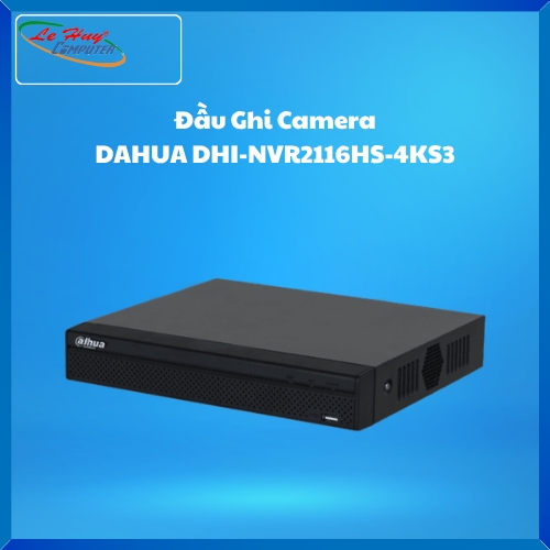 Đầu Ghi Camera DAHUA DHI-NVR2116HS-4KS3