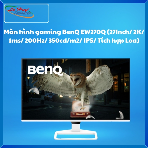 Màn hình gaming BenQ EW270Q (27Inch/ 2K/ 1ms/ 200Hz/ 350cd/m2/ IPS/ Tích hợp Loa)