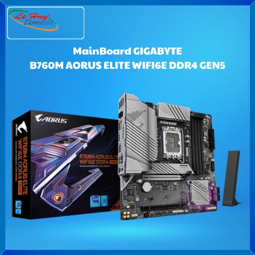 Bo Mạch Chủ - MainBoard GIGABYTE B760M AORUS ELITE WIFI6E DDR4 GEN5