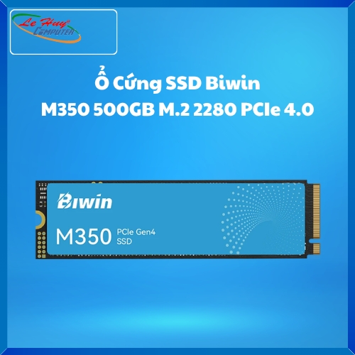 Ổ Cứng Máy Tính - SSD Biwin M350 500GB M.2 2280 PCIe 4.0