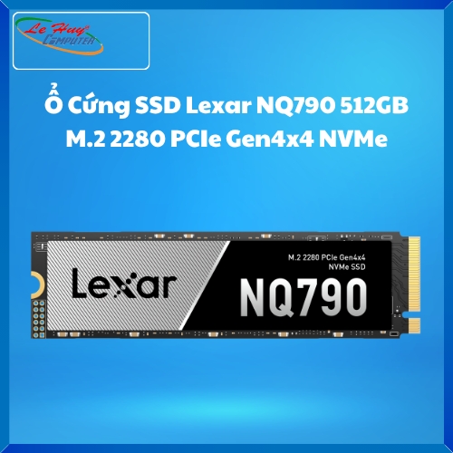 Ổ Cứng SSD Lexar NQ790 512GB M.2 2280 PCIe Gen4x4 NVMe