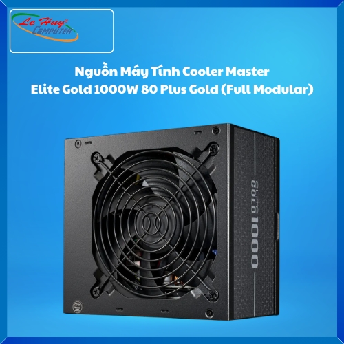 Nguồn Máy Tính Cooler Master Elite Gold 1000W 80 Plus Gold (Full Modular)