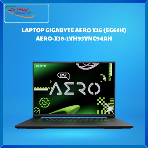 LAPTOP GIGABYTE AERO X16 (EG61H) AERO-X16-1VH93VNC94AH (AMD Ryzen AI 7 350/16GD5/1TBSSD/16.0QHD+/165Hz/WF6E/BT/76Wh/8G_RTX 5060/RGB/W11SL/XÁM)