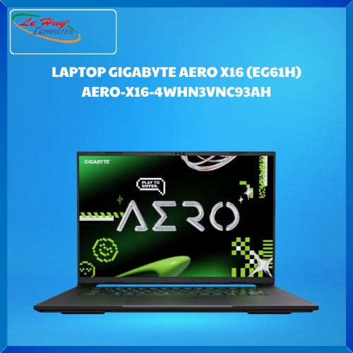 LAPTOP GIGABYTE AERO X16 (EG61H) AERO-X16-4WHN3VNC93AH (AMD Ryzen AI 9 465/16GD5/512SSD/16.0QHD+/165Hz/WF6E/BT/76Wh/8G_RTX 5070/RGB/W11SL/XÁM