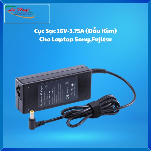Cục Sạc 16V-3.75A (Đầu Kim) Cho Laptop Sony,Fujitsu