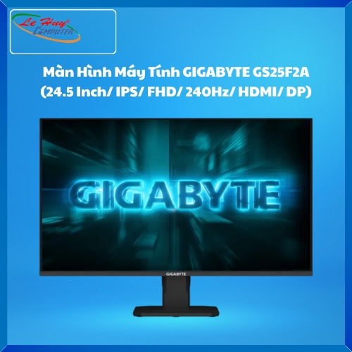 Màn Hình Máy Tính GIGABYTE GS25F2A (24.5 Inch/ IPS/ FHD/ 240Hz/ HDMI/ DP)