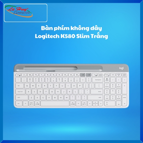 Bàn phím không dây Logitech K580 Slim Trắng
