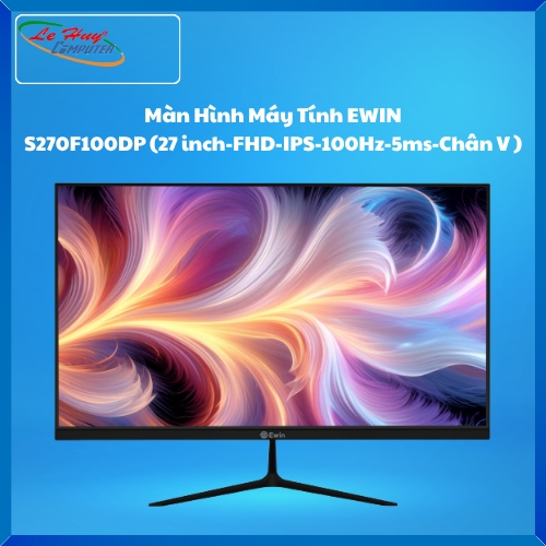 Màn Hình Máy Tính EWIN S270F100DP (27 inch-FHD-IPS-100Hz-5ms-Chân V )