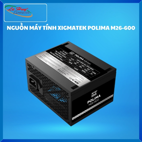 Nguồn máy tính XIGMATEK POLIMA M26-600 (EN91035)