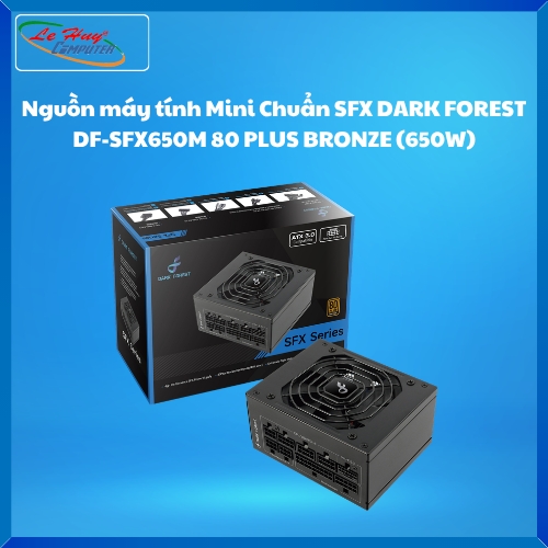 Nguồn máy tính Mini Chuẩn SFX DARK FOREST DF-SFX650M 80 PLUS BRONZE (650W)
