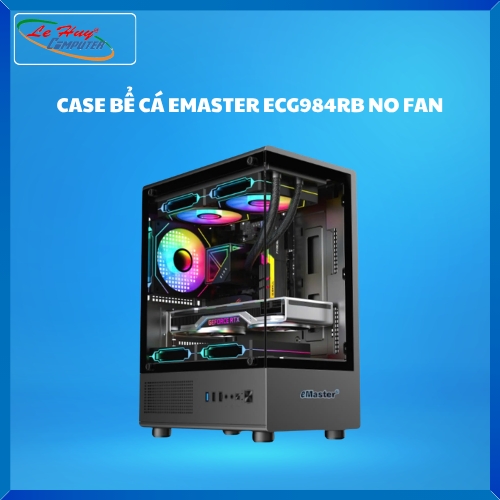 Vỏ máy tính Emaster Gaming ECG984RB Đen (Bể Cá) Không Kèm Fan
